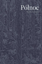 Okładka - Północ - Merethe Lindstrøm
