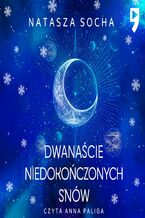 Okładka - Dwanaście niedokończonych snów - Natasza Socha