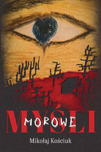 Okładka - Myśli morowe - Mikołaj Kościuk