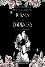 Okładka - Kisses of Darkness - Angelika Kołodziej