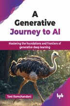 Okładka - A Generative Journey to AI - Toni Ramchandani