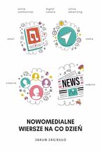 Okładka - Nowomedialne wiersze na co dzień - Jakub Jagiełło