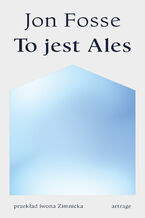 Okładka - To jest Ales - Jon Fosse