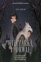 Okładka - Wilczarka i Drwal - Ava Reid