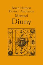 Okładka - Mentaci Diuny - Brian Herbert, Kevin J. Anderson