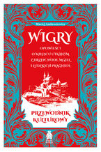 Okładka - Wigry. Opowieści o miejscu utkanym z drzew, wody, mgieł i ludzkich pragnień. Przewodnik kulturowy - Maciej Ambrosiewicz