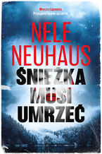 Okładka - Śnieżka musi umrzeć - Nele Neuhaus