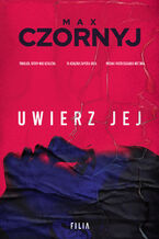 Okładka - Uwierz jej - Max Czornyj
