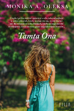 Okładka - Tamta Ona - Monika A. Oleksa