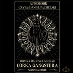 Okładka - Córka gangstera (#2). Córka Gangstera. Seconda Parte - Monika Magoska-Suchar