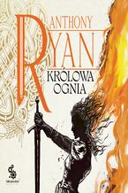 Okładka - Kruczy Cień (#3). Królowa ognia. Trylogia Kruczy Cień tom 3 - Anthony Ryan
