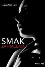 Okładka - Smak zatracenia - Luna Zara Ray
