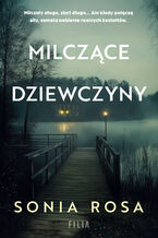 Okładka - Milczące dziewczyny - Sonia Rosa