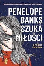 Okładka - Penelope Banks szuka miłości - Brooke Adams