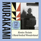 Koniec Świata i Hard-boiled Wonderland