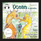 Okładka - Ocean w plecaku czyli bajki z medytacjami Yasmine - Yasmine Yas