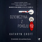 Okładka - Dziewczyna z pokoju 12 - Kathryn Croft