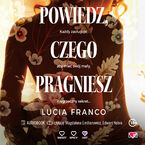 Okładka - Powiedz, czego pragniesz - Lucia Franco
