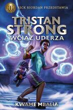 Okładka - Tristan Strong wciąż uderza - Kwame Mbalia