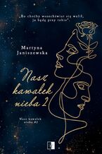 Okładka - Nasz kawałek nieba. Tom 2 - Martyna Janiszewska
