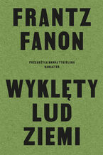 Okładka - Wyklęty lud ziemi - Frantz Fanon
