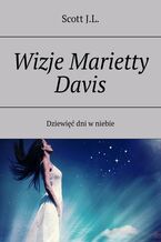 Okładka - Wizje Marietty Davis - Scott J.L.