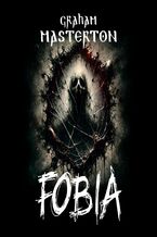 Okładka - Fobia - Graham Masterton
