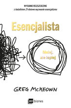 Okładka - Esencjalista. Mniej, ale lepiej - Greg McKeown