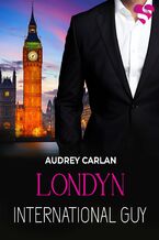 Okładka - International Guy. Londyn. Tom 7 - Audrey Carlan