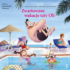 Okładka - Zwariowane wakacje taty Oli - Thomas Brunstrøm