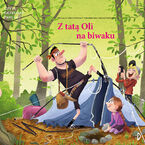 Okładka - Z tatą Oli na biwaku - Thomas Brunstrøm