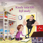 Okładka - Kiedy Tata Oli był mały - Thomas Brunstrøm