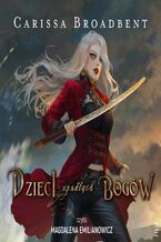 Okładka - Wojna straconych serc (Tom 2). Dzieci upadłych bogów - Carissa Broadbent
