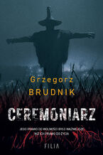 Okładka - Ceremoniarz. Komisarz Rafał Lichy. Tom 3 - Grzegorz Brudnik