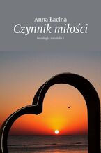 Okładka - Czynnik miłości - Anna Łacina