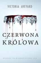 Okładka - Czerwona Królowa. Cykl Czerwona Królowa. Tom 1 - Victoria Aveyard