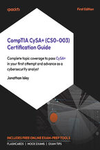 Okładka - CompTIA CySA+ (CS0-003) Certification Guide. Pass the CySA+ exam on your first attempt with complete topic coverage, expert tips, and practice resources - Jonathan Isley