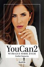 Okładka - YouCan2 Wymaluj sobie życie - Emilia Chojnacka