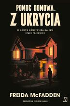 Okładka - Pomoc domowa. Z ukrycia. Millie Calloway. Tom 3 - Freida Mcfadden