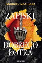 Okładka - Zapiski Dobrego Łotra - Andrzej Mathiasz