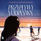 Okładka - Przypływy i odpływy - Klaudia Komorowski