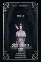 Kiedy nadciąga mgła