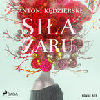 Okładka - Siła żaru - Antoni Kędzierski