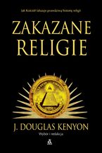 Okładka - Zakazane religie - J. Douglas Kenyon
