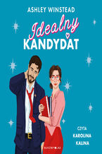 Okładka - Idealny kandydat - Ashley Winstead