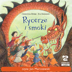 Księżniczki i rycerze (Tom 2). Rycerze i smoki