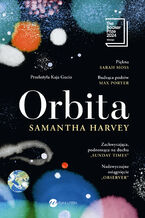 Okładka - Orbita - Samantha Harvey