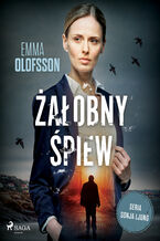 Okładka - Żałobny śpiew (#1) - Emma Olofsson