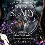 Okładka - Wilcze ślady. W mrokach Luizjany. Tom 1 - Ludka Skrzydlewska