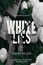 Okładka - White Lies - Joanna Balicka